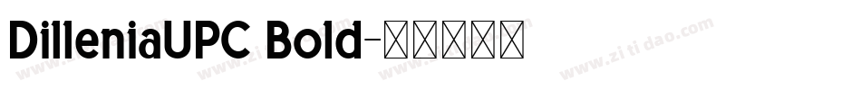 DilleniaUPC Bold字体转换